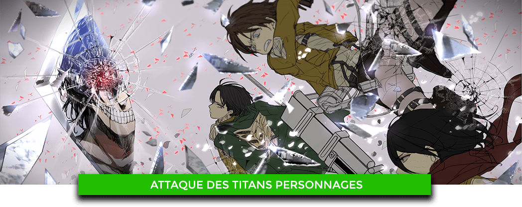 ATTAQUE DES TITANS PERSONNAGES