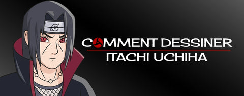 Comment dessiner Itachi Uchiha ?